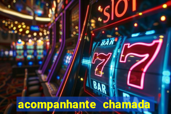 acompanhante chamada de video